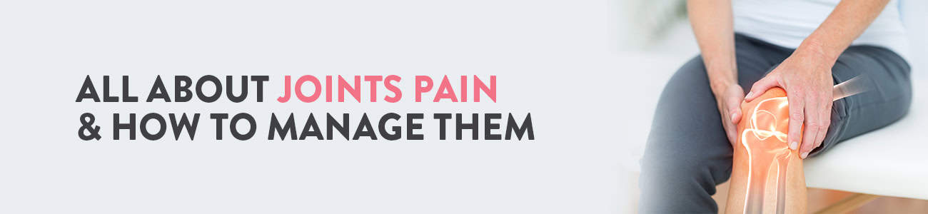 Why joint pain occurs: The A-Z of Joint Pain 