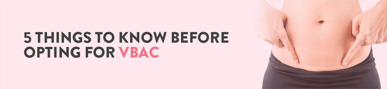 Vaginal birth after caesarean (VBAC) | 5 things you should know