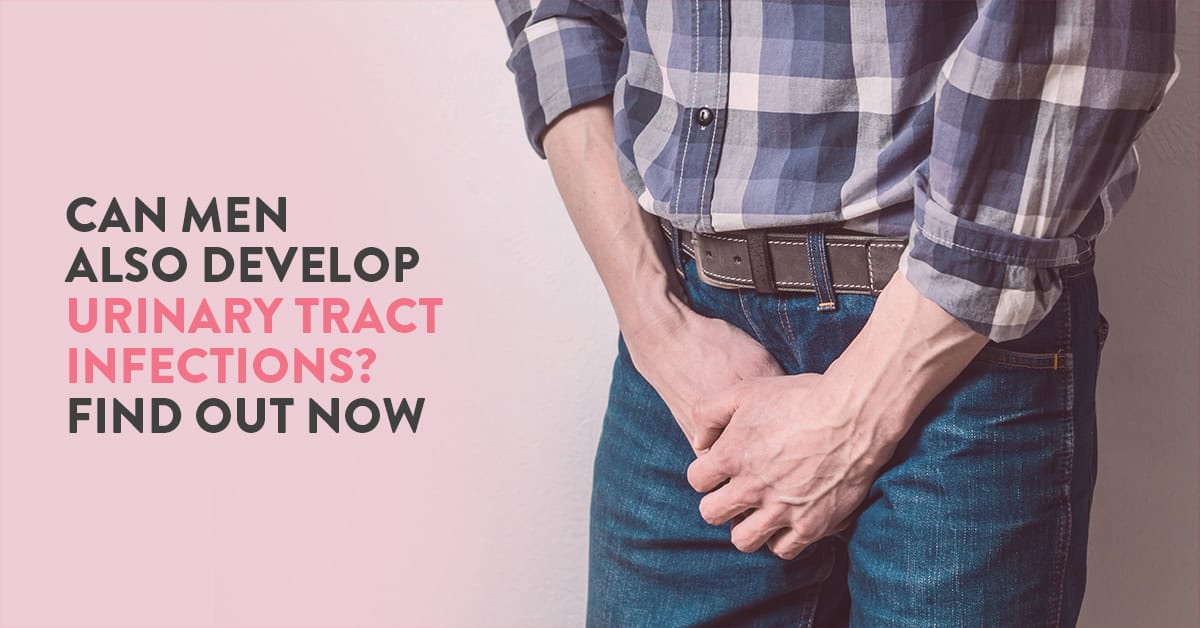 Urinary tract infection – A guide for men