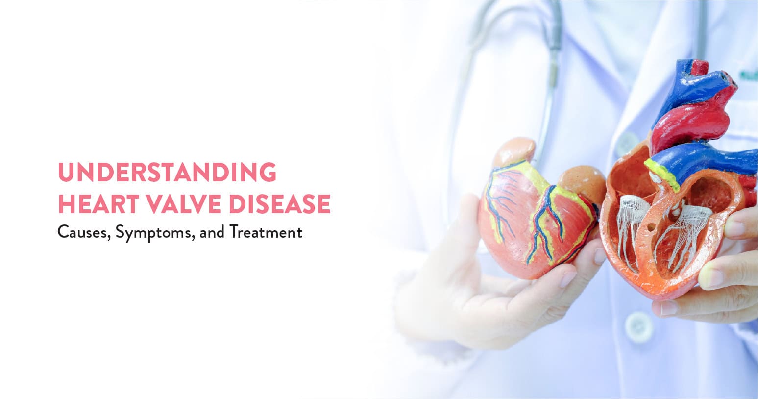 Heart Valve Disease: Causes, Symptoms, and Treatment