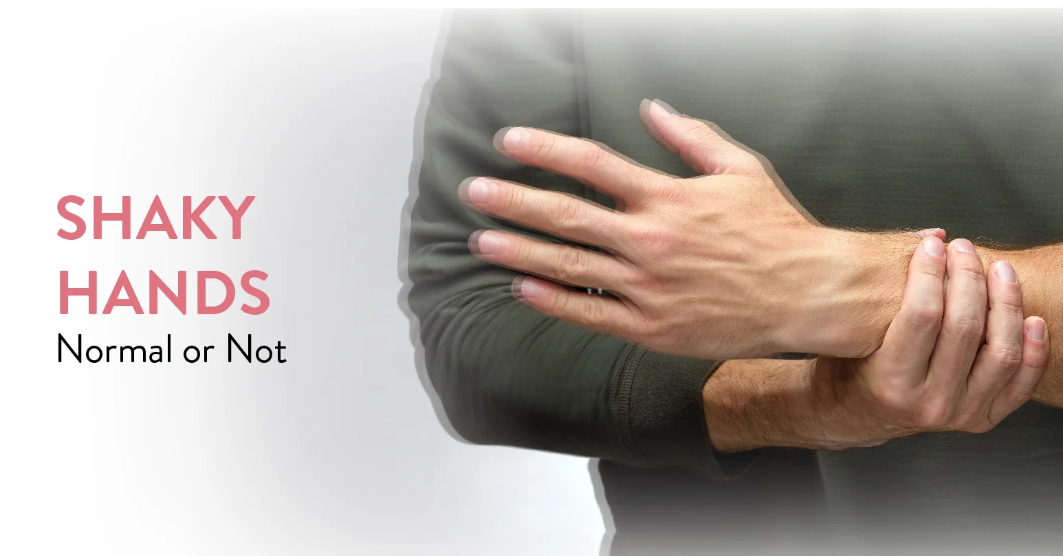 Shaky Hands: Causes, Symptoms, & Treatment