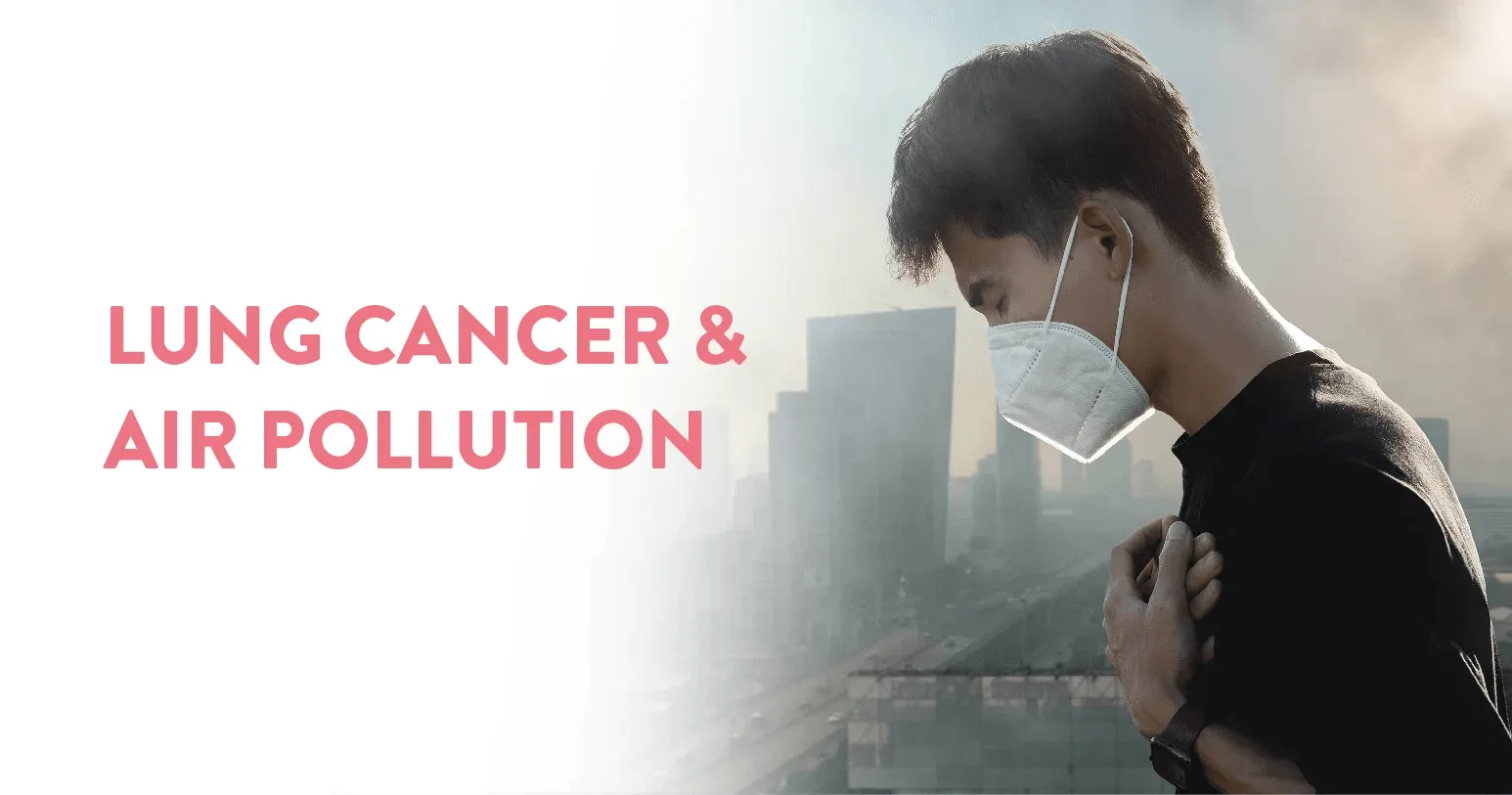 Lung Cancer & Air Pollution