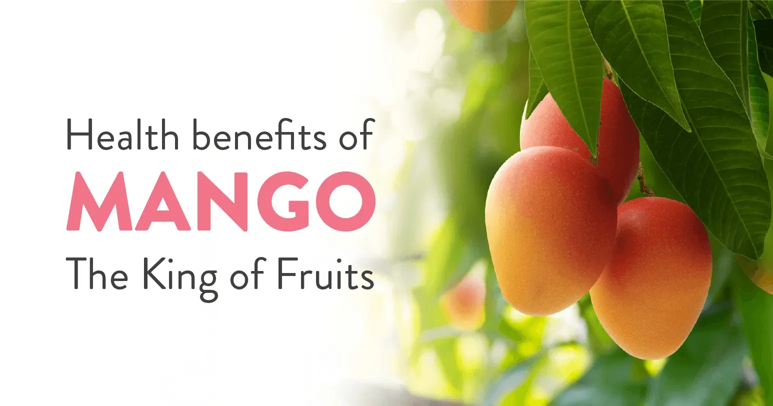 Mango – Health Benefits, Nutritional Value & How To Include It In Your Diet
