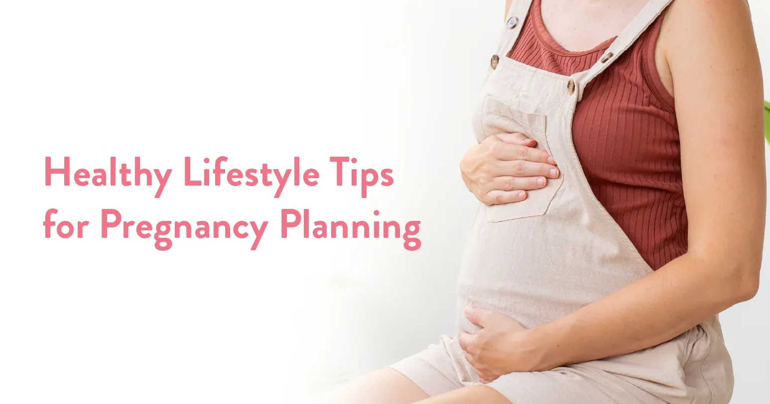 Healthy lifestyle tips for preconception