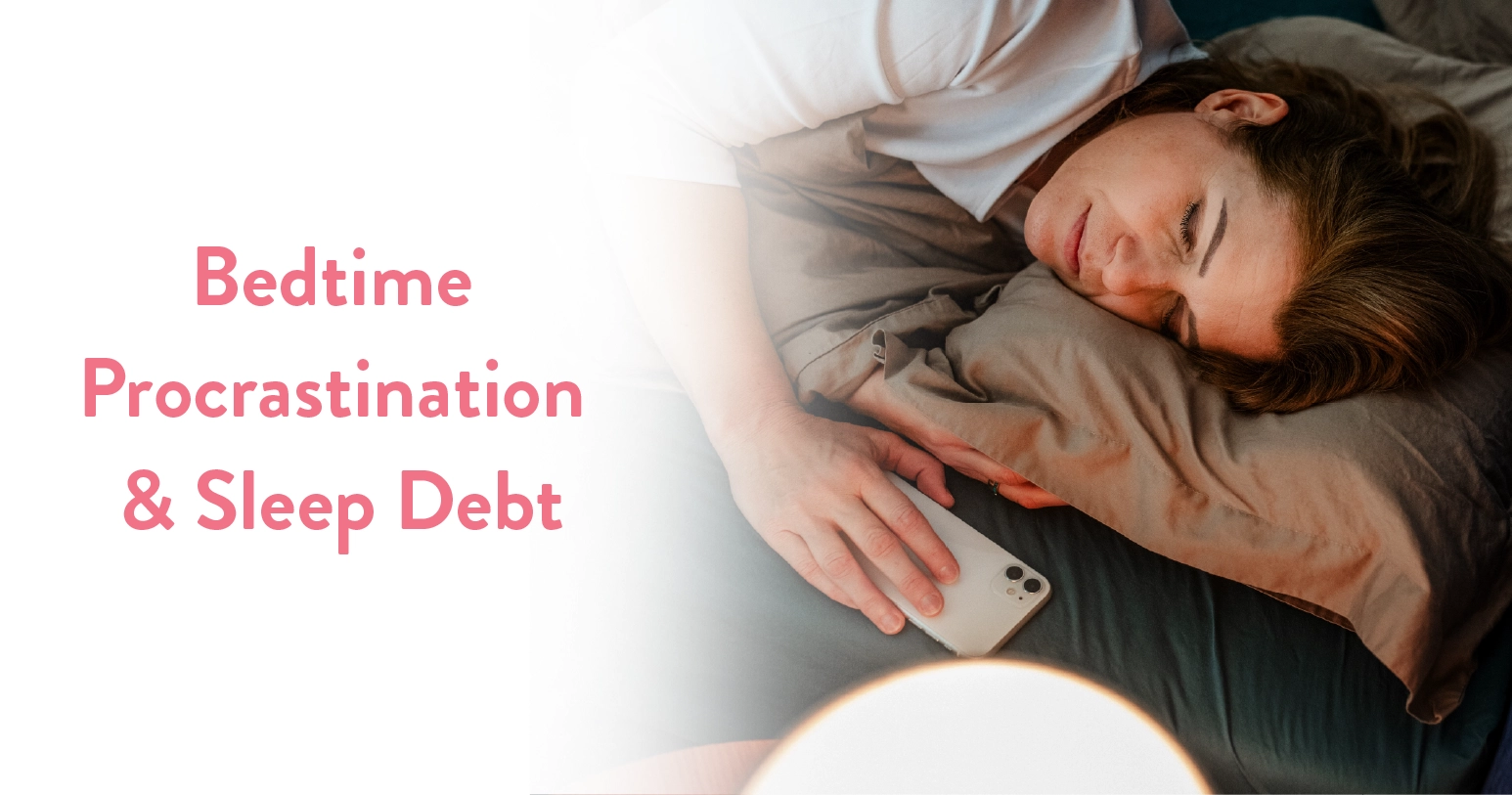 Bedtime Procrastination & Sleep Debt: Health Effects