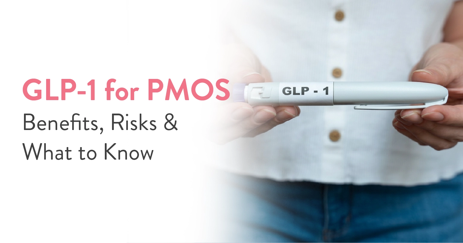 GLP-1 for PMOS: Can These Medicines Help?